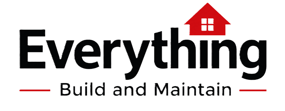 Everything Build & Maintain